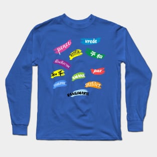 peace texts in any language Long Sleeve T-Shirt